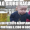 Ve lo giuro ragazzi c'era un fottuto aeroplano che mi portava il cibo in bocca