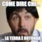 Come dire che... ... la terra è rotonda