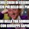 e così credi di essere il ragazzo più bello del pianeta.. parlami della tua somiglianza con giuseppe sapio