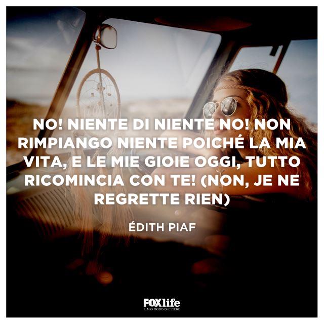 Édith Piaf: le citazioni Frase da Non, je ne regrette rien