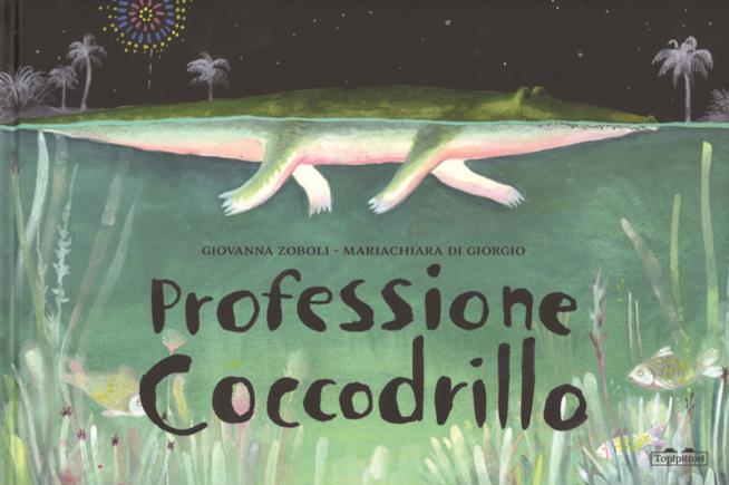 Professione coccodrillo. Professione coccodrillo.