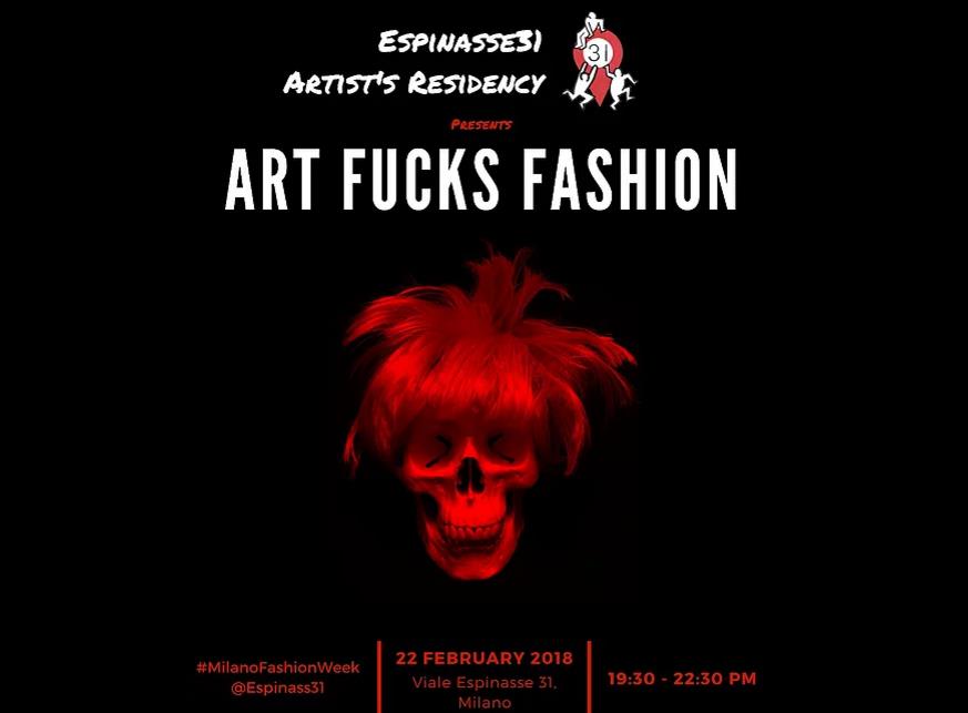 Milano Fashion Week 2018 Art fucks fashion locandina