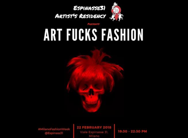 Milano Fashion Week 2018 mostra Art fucks fashion Milano Fashion Week 2018 Art fucks fashion locandina