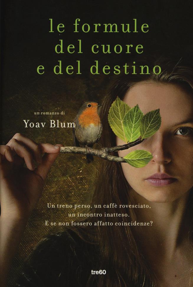 Le formule del cuore e del destino Le formule del cuore e del destino di Yoav Blum