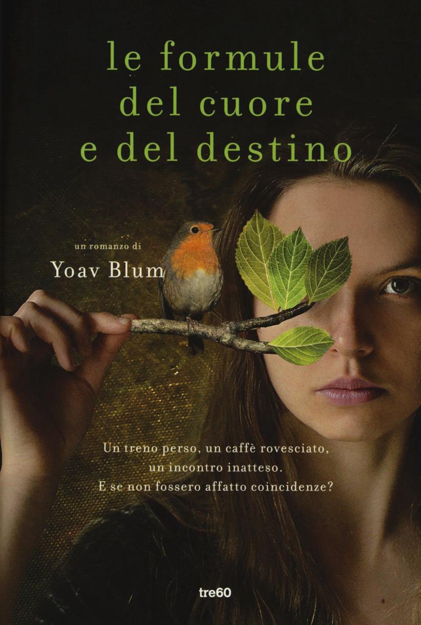 Le formule del cuore e del destino Le formule del cuore e del destino di Yoav Blum