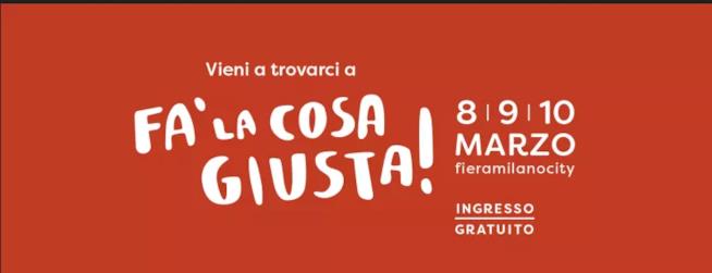 Torna a Milano Fa la cosa giusta! Fa la cosa giusta!