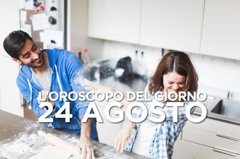 L’oroscopo di Sabato 24 Agosto L’oroscopo del giorno di Sabato 24 Agosto