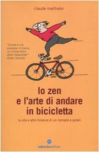 Lo zen e l'arte di andare in bicicletta