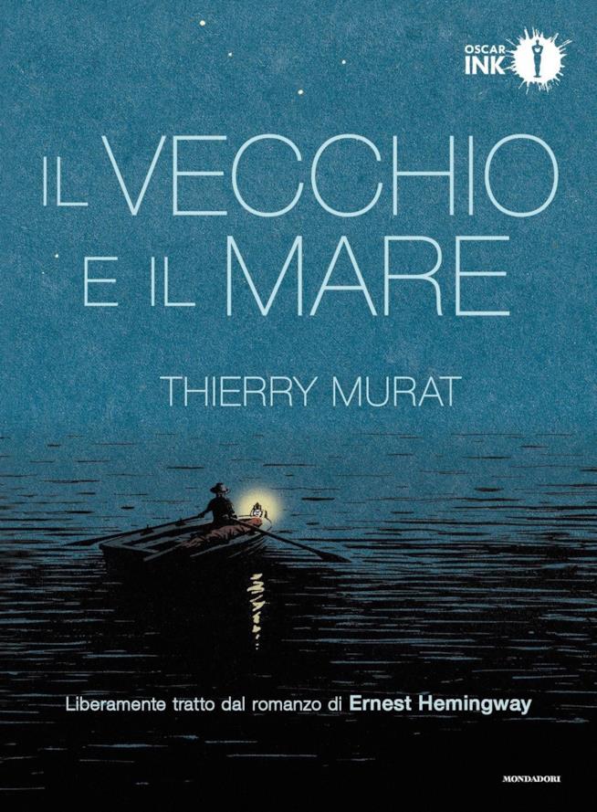 Il vecchio e il mare Il vecchio e il mare
