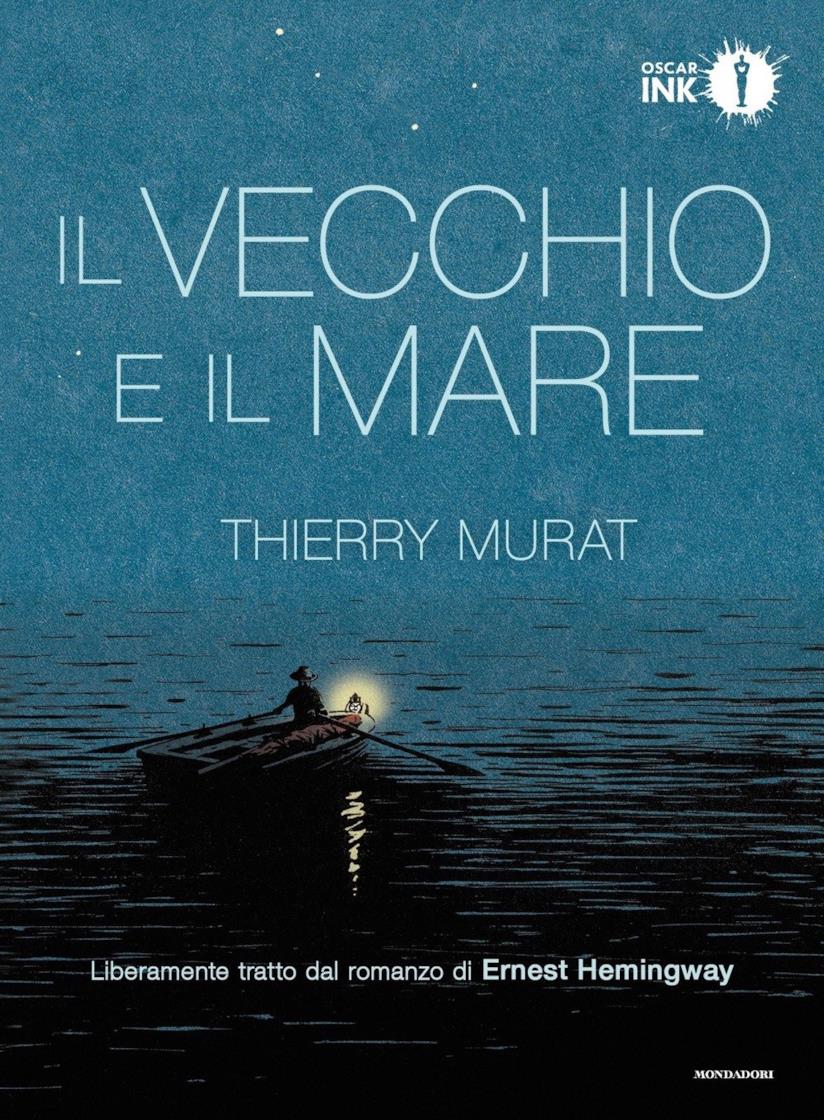 Il vecchio e il mare Il vecchio e il mare
