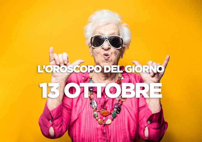 L’oroscopo di Sabato 13 Ottobre L’oroscopo del giorno di Sabato 13 Ottobre