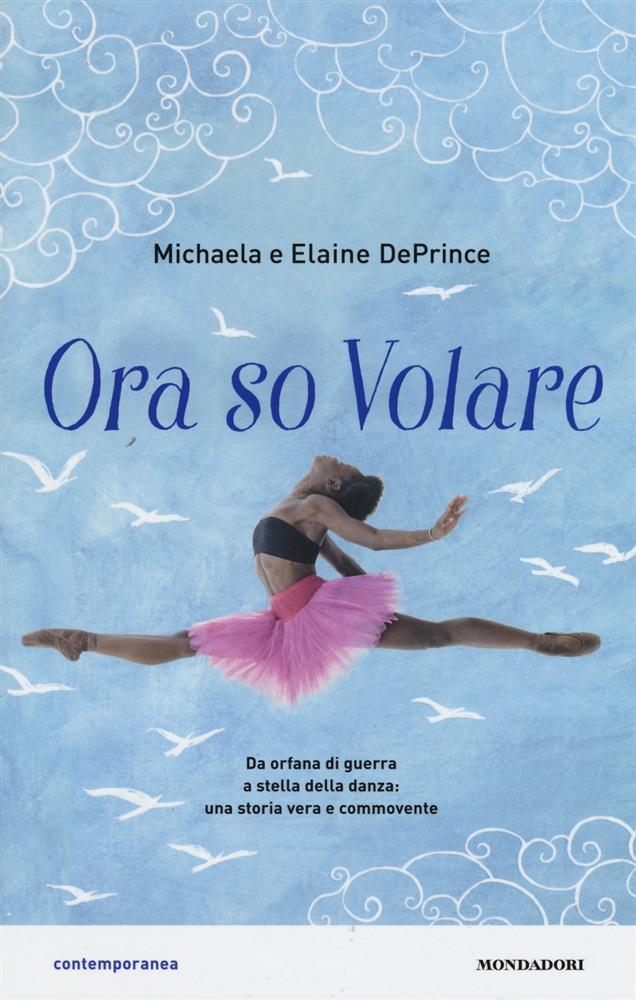 Ora so volare, l'autobiografia di Michaela DePrince Ora so volare