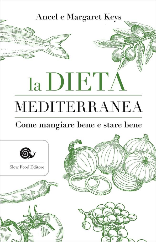La dieta mediterranea, di Ancel e Margaret Keys Il libro di Ancel e Margaret Keys sulla dieta mediterranea