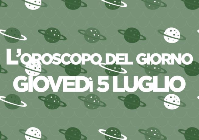 Oroscopo del giorno di Foxlife Oroscopo di oggi 5 Luglio