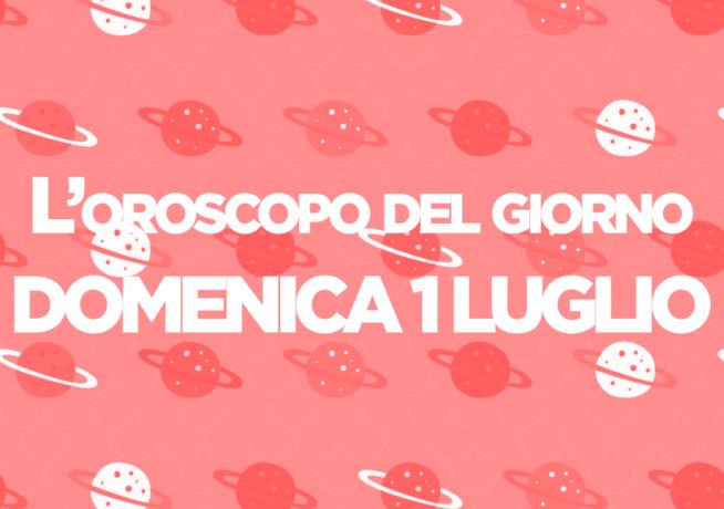 Oroscopo del giorno di Foxlife Oroscopo di oggi 1 Luglio