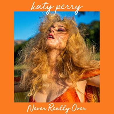 Never Really Over di Katy Perry