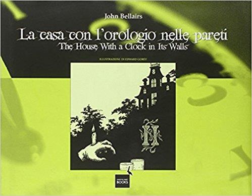 La casa con l'orologio nelle pareti La copertina del libro La casa con l'orologio nelle pareti