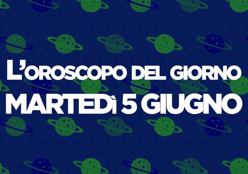 Oroscopo del giorno di Foxlife Oroscopo di oggi 5 Giugno