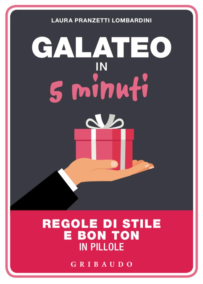 La copertina del libro Galateo in 5 minuti La cover del libro sulle buone maniere del galateo