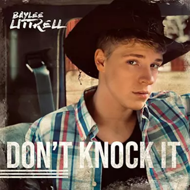 Don't Knock It di Baylee Littrell