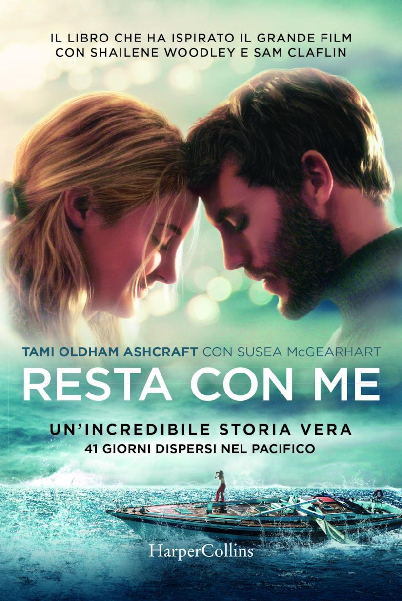 la copertina del libro Resta con me Resta con me, il libro di Tami Oldham Ashcraft e Susea McGearhart