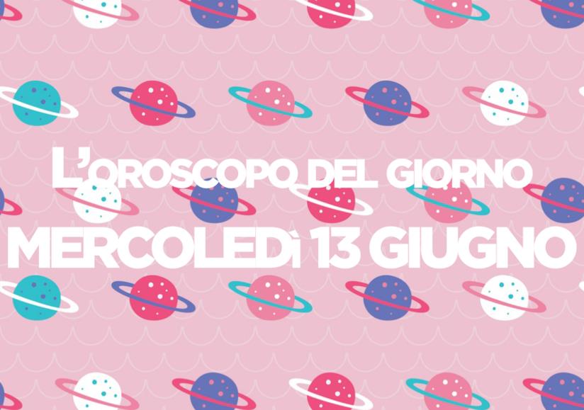 Oroscopo del giorno di Foxlife Oroscopo di oggi 13 Giugno