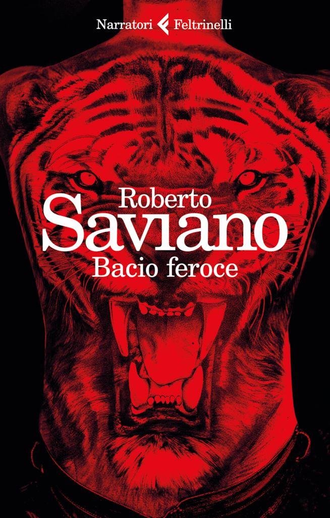 Bacio Feroce Roberto Saviano Bacio Feroce Roberto Saviano