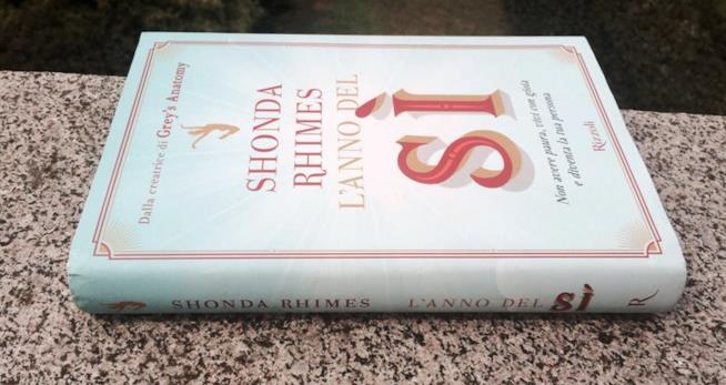 L'anno del sì di Shonda Rhimes Shonda Rhimes di Grey's Anatomy scrive il suo libro