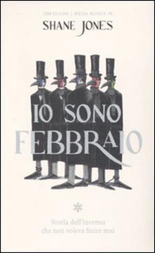 Io sono febbraio. La storia dell'inverno che non voleva finire mai