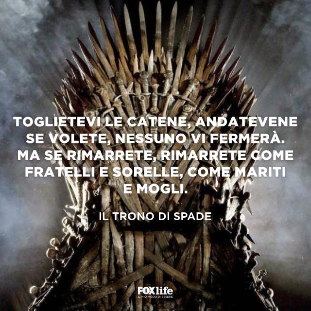 Frase trono di spade sulle relazioni Trono di spade