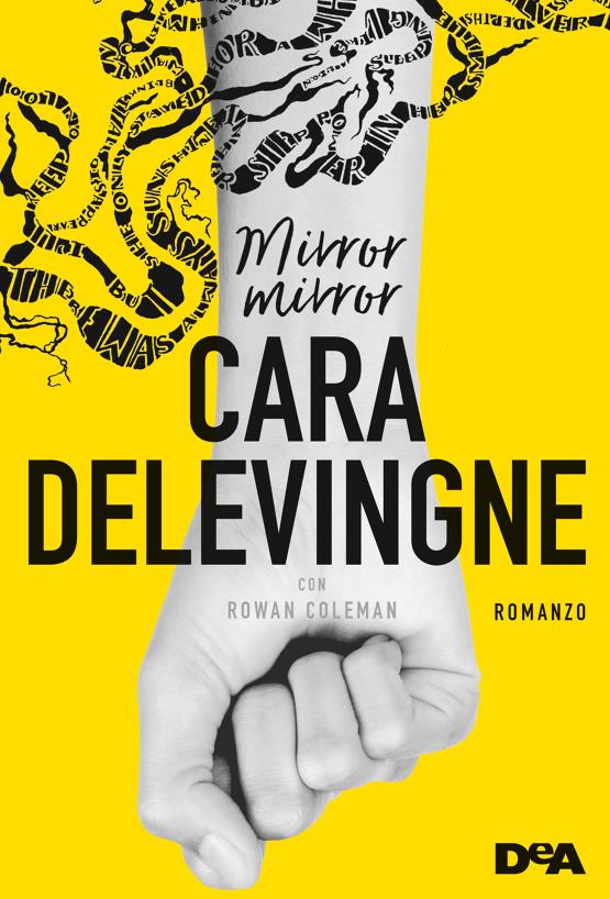 La copertina di Mirror Mirror di Cara Delevingne. La copertina italiana del primo romanzo di Cara Delevingne, Mirror Mirror.
