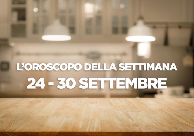 L’oroscopo settimanale, 24 - 30 Settembre L’oroscopo della settimana, 24 - 30 Settembre