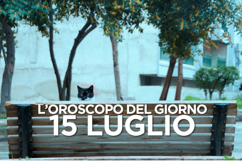 L’oroscopo di Lunedì 15 Luglio L’oroscopo del giorno di Lunedì 15 Luglio