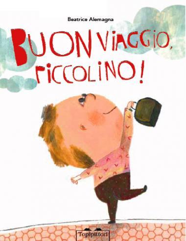 Buon viaggio piccolino Buon viaggio piccolino