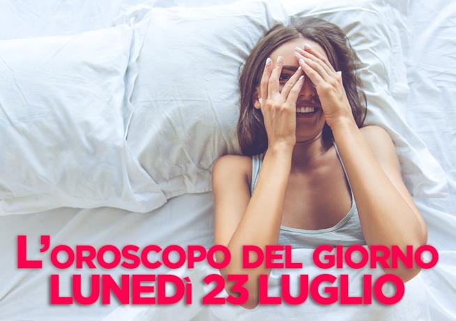 Oroscopo del giorno di Foxlife Oroscopo di oggi 23 Luglio