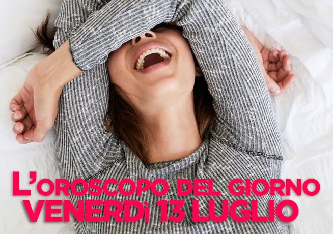 Oroscopo del giorno di Foxlife Oroscopo di oggi 13 Luglio