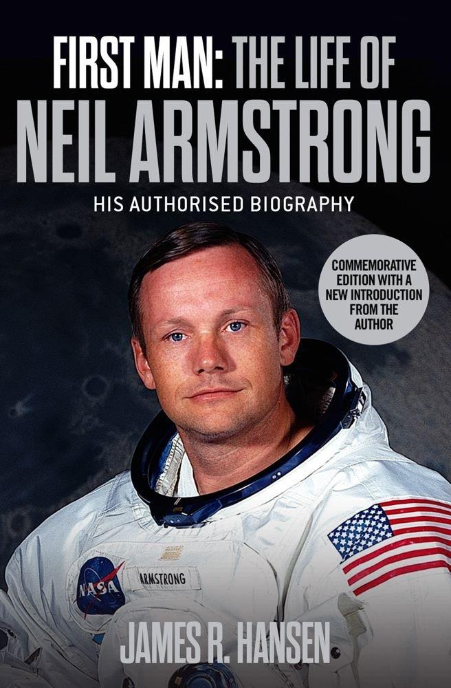 First man La copertina del libro First Man: The Life of Neil A. Armstrong