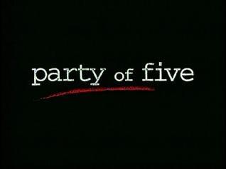 Cinque in famiglia, conosciuto anche come Party of Five Sigla di Cinque in famiglia o Party of Five