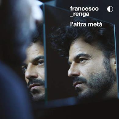 L'altra metà di Francesco Renga