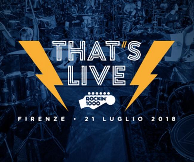 Rockin’1000: il 21 luglio a Firenze appuntamento con That’s Live 2018 Rockin’1000 That’s Live 2018