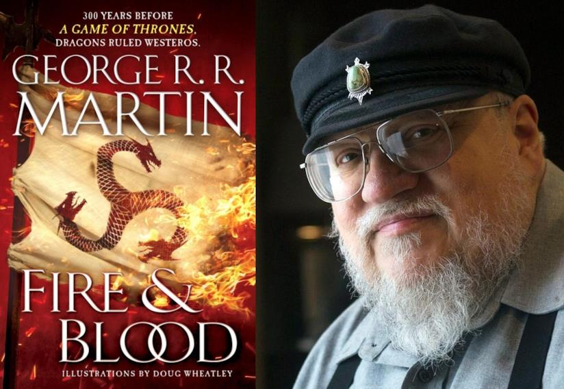 Fire & Blood, l'ultimo libro di George R. R.Martin La copertina di Fire & Blood e George R. R.Martin