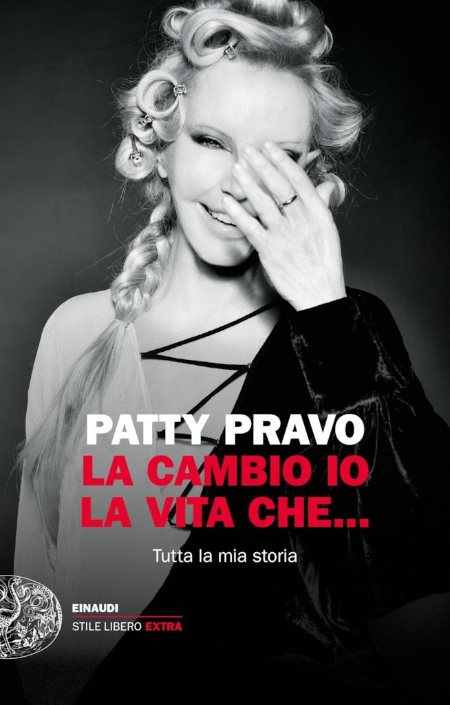 La cambio io la vita che.. di Patty Pravo Copertina dell'autobiografia di Patty Pravo