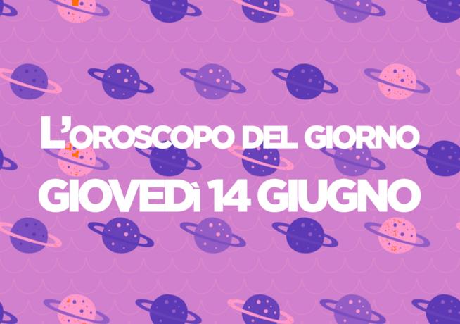 Oroscopo del giorno di Foxlife Oroscopo di oggi 14 Giugno