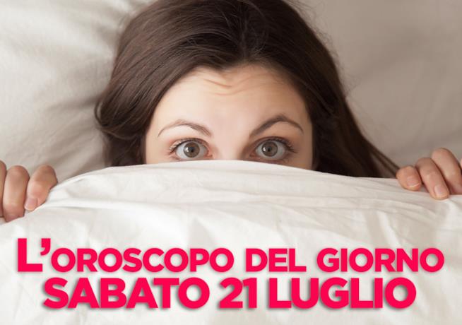 Oroscopo di oggi Oroscopo di oggi 21 Luglio