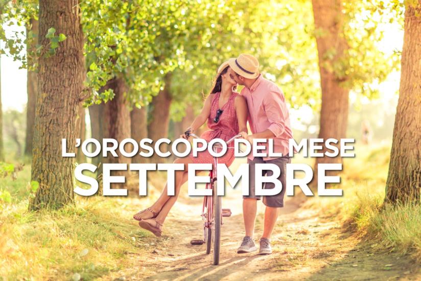 L’oroscopo di Settembre 2019 L’oroscopo del mese