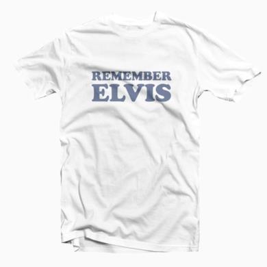 Remember Elvis T Shirt