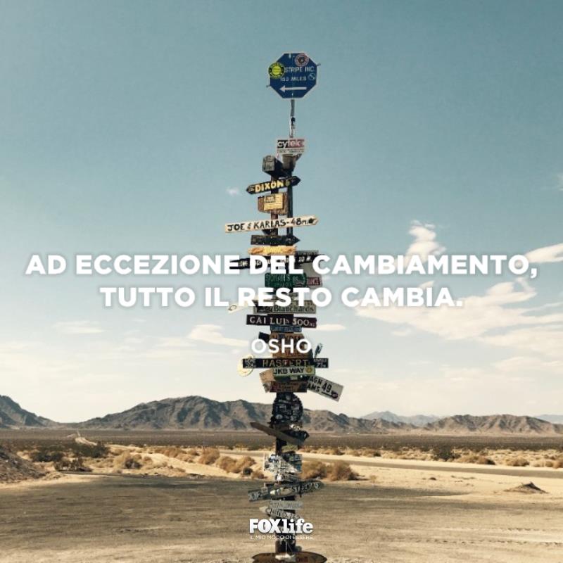 Il cambiamento non cambia Cartello con indicazioni