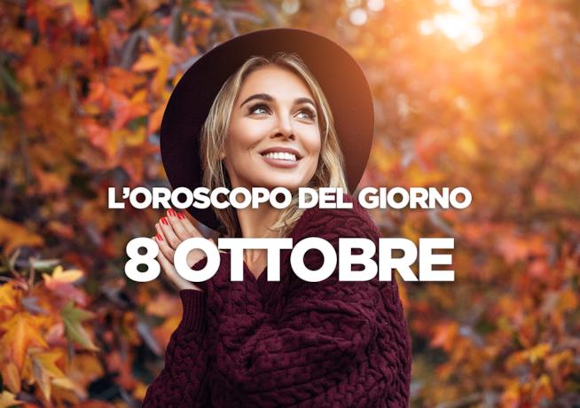L’oroscopo di Lunedì 8 Ottobre L’oroscopo del giorno di Lunedì 8 Ottobre