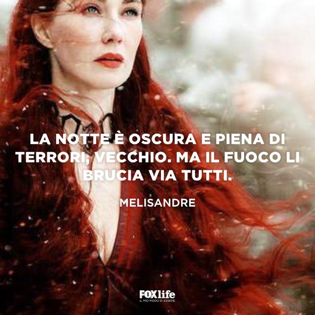Citazione Melisandre cattiva Melisandre