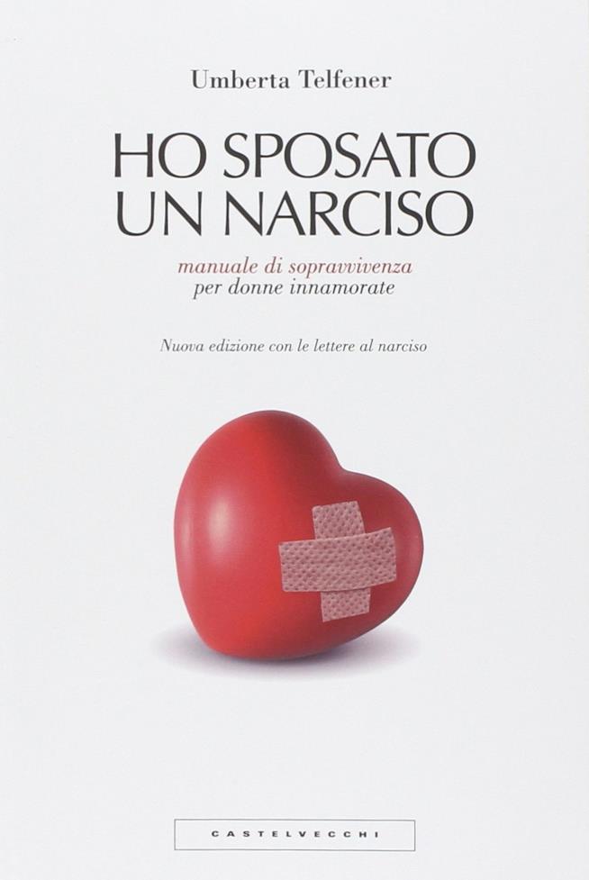 Ho sposato un narciso. Manuale di sopravvivenza per donne innamorate La copertina del libro Ho sposato un narciso. Manuale di sopravvivenza per donne innamorate Copertina flessibile – 21 mag 2014